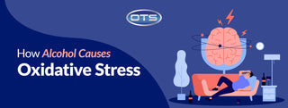 How Alcohol Causes Oxidative Stress