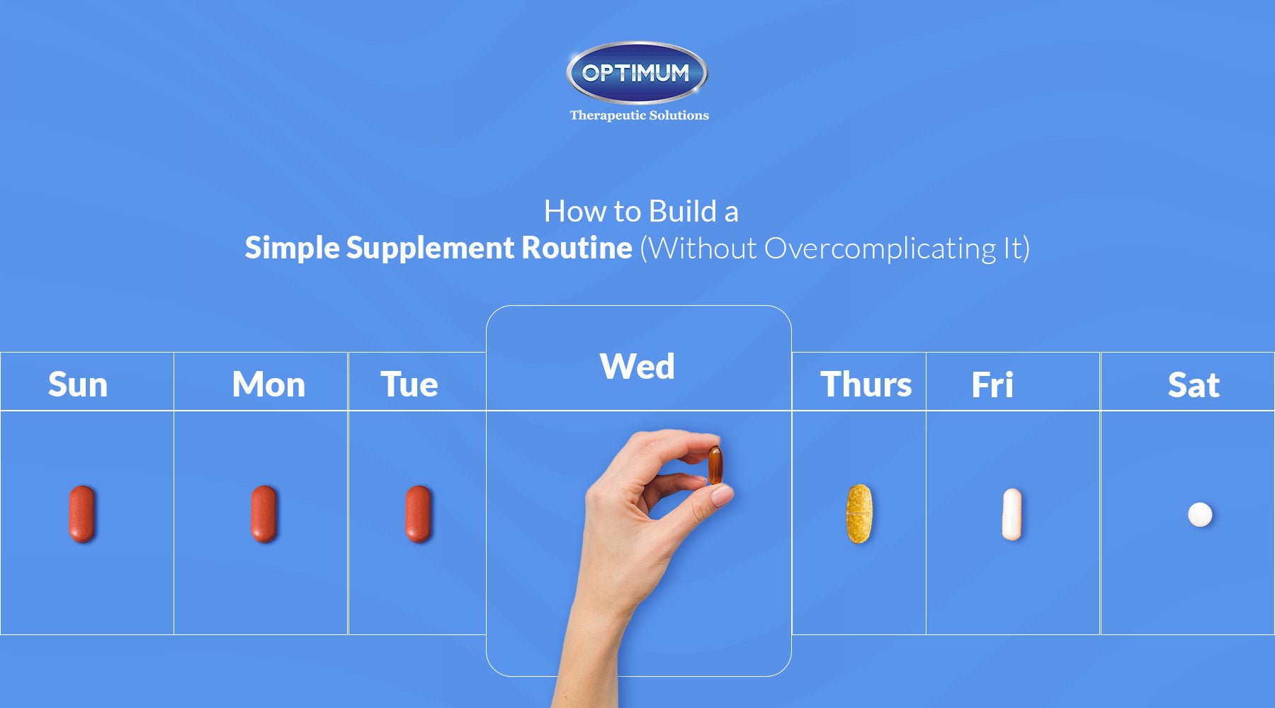 How to Build a Simple Supplement Routine (Without Overcomplicating It ...