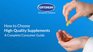 How to Choose High-Quality Supplements: A Complete Consumer Guide 