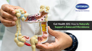 Gut Health 101: How to Naturally Support a Balanced Microbiome