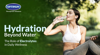 Hydration Beyond Water: The Role of Electrolytes in Daily Wellness 