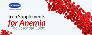 Iron Supplements for Anemia: The Essential Guide