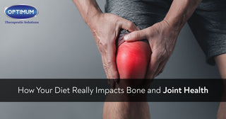 How Your Diet Really Impacts Bone and Joint Health
