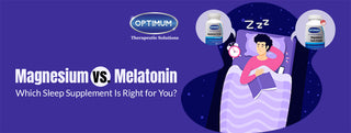 Magnesium vs. Melatonin: Which Sleep Supplement Is Right for You?