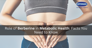 Role of Berberine in Metabolic Health: Facts You Need to Know
