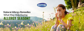 Natural Allergy Remedies: What May Help During Allergy Season?