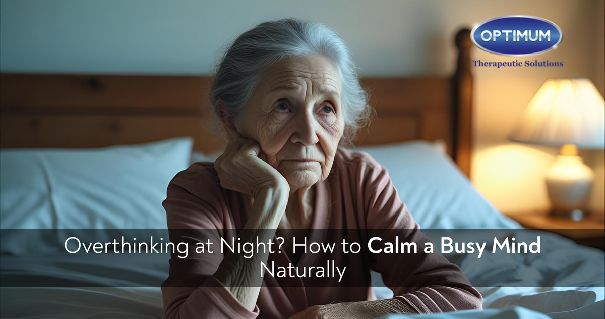 Overthinking at Night? How to Calm a Busy Mind Naturally – Optimum ...