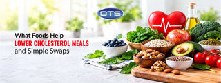 What Foods Help Lower Cholesterol? Simple Choices for Everyday Meals