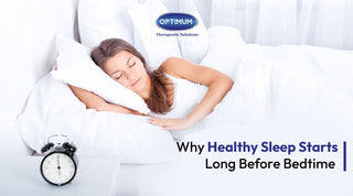 Why Healthy Sleep Starts Long Before Bedtime
