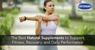 The Best Natural Supplements to Support Fitness, Recovery, and Daily Performance