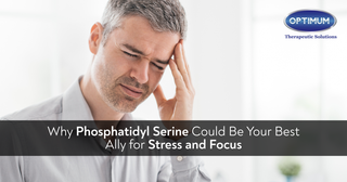 Why Phosphatidyl Serine Could Be Your Best Ally for Stress and Focus