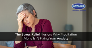 The Stress Relief Illusion: Why Meditation Alone Isn’t Fixing Your Anxiety